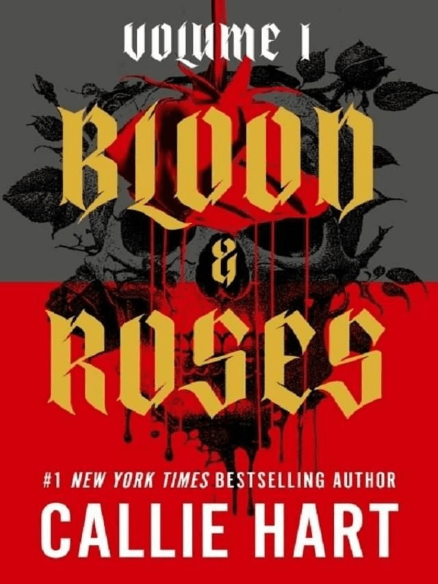 Blood Roses Volume 1 by Callie Hart — book cover