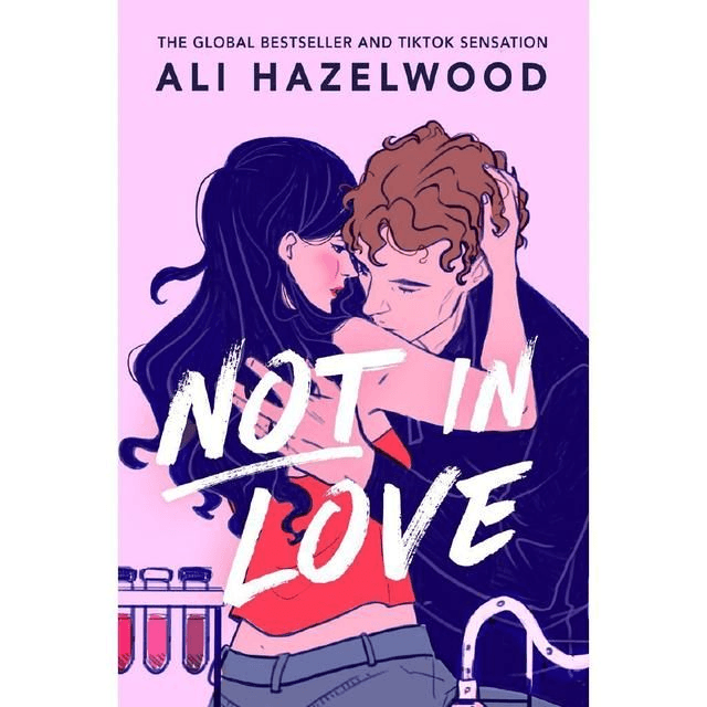 Not In Love by Ali Hazelwood — book cover
