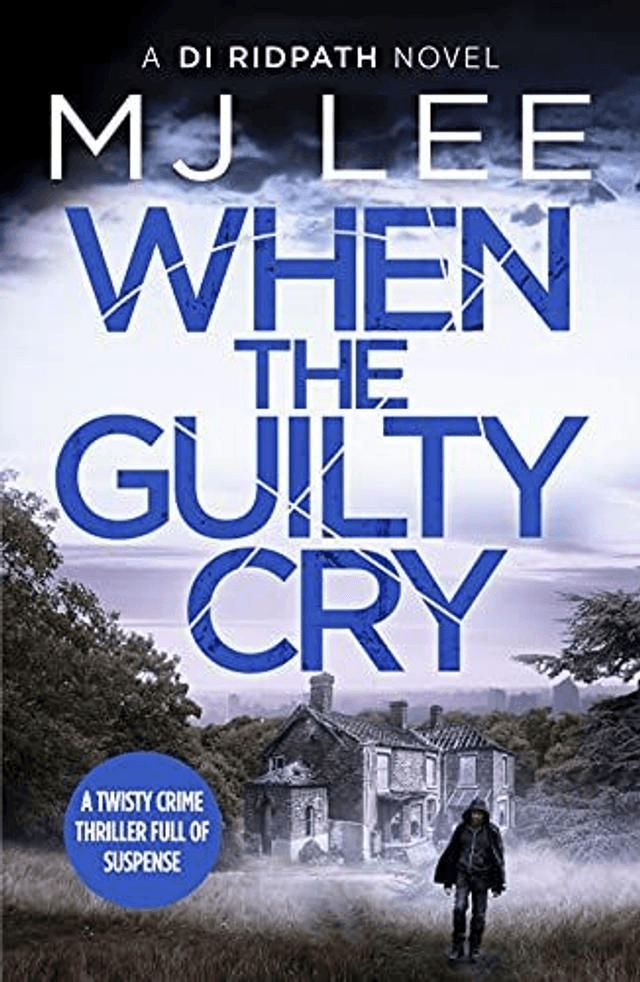 When The Guilty Cry by M. J. Lee — book cover