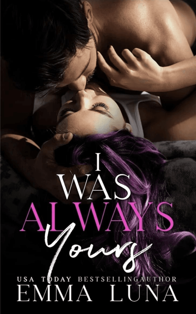 I Was Always Yours by Emma Luna — book cover