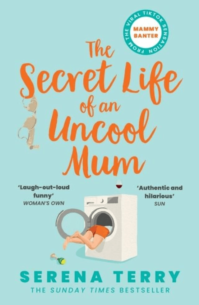 The Secret Life Of An Uncool Mum by Serena Terry — book cover
