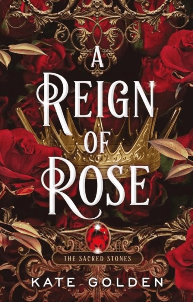A Reign Of Rose by Kate Golden — book cover