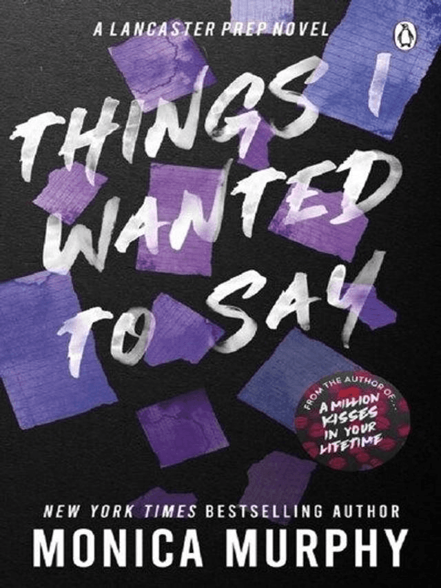 Things I Wanted To Say by Monica Murphy — book cover