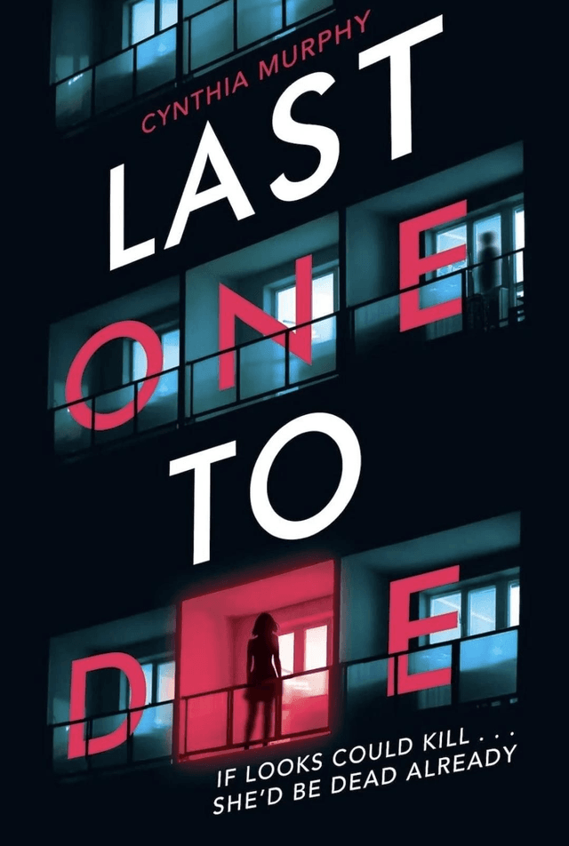 Last one to die by Cynthia Murphy — book cover