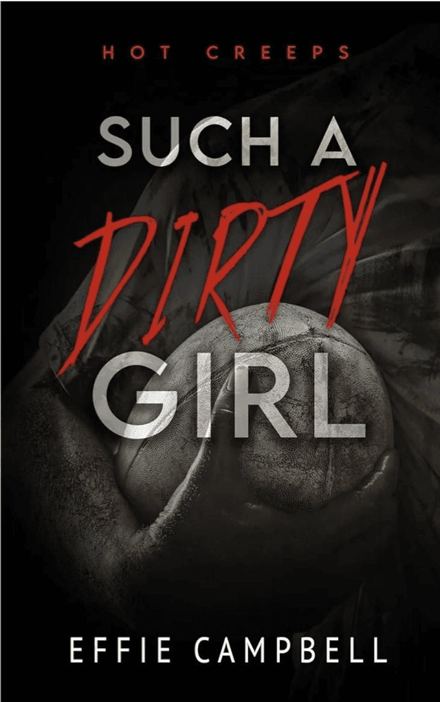 Such A Dirty Girl by Effie Campbell — book cover