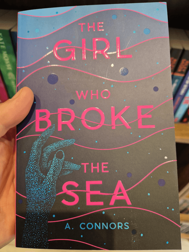 The Girl Who Broke The Sea by A Connors — book cover