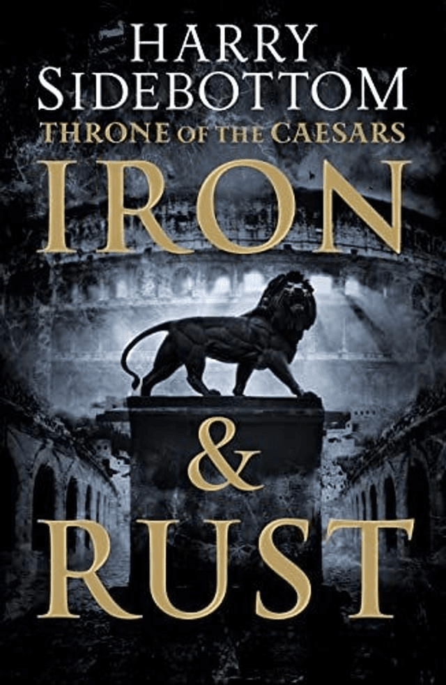 Iron and Rust by Harry Sidebottom — book cover