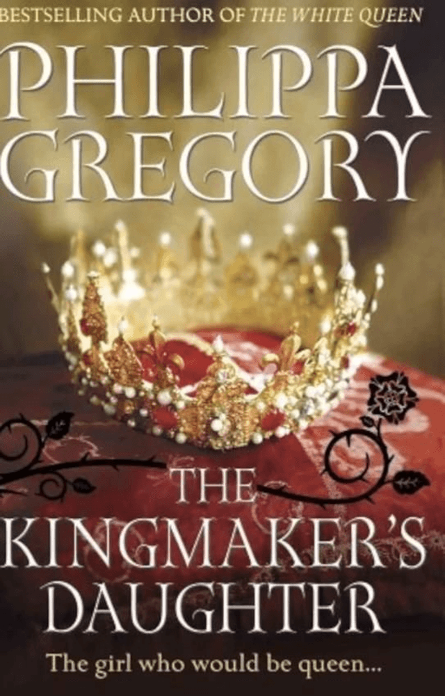 The Kingmakers Daughter by Phillippa Gregory — book cover