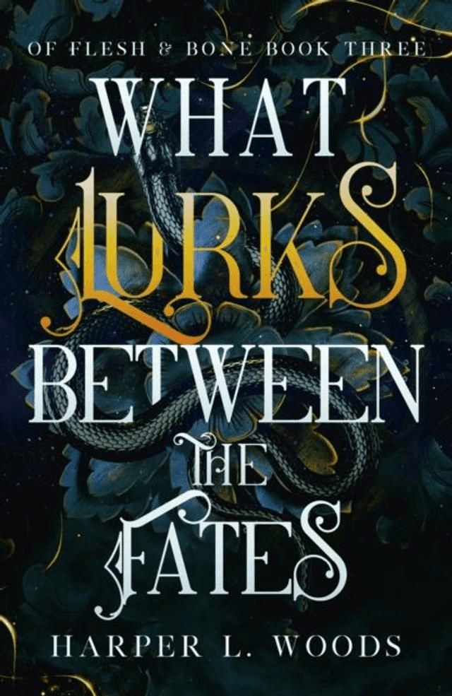 What Lurks Between the Fates by Harper L. Woods — book cover