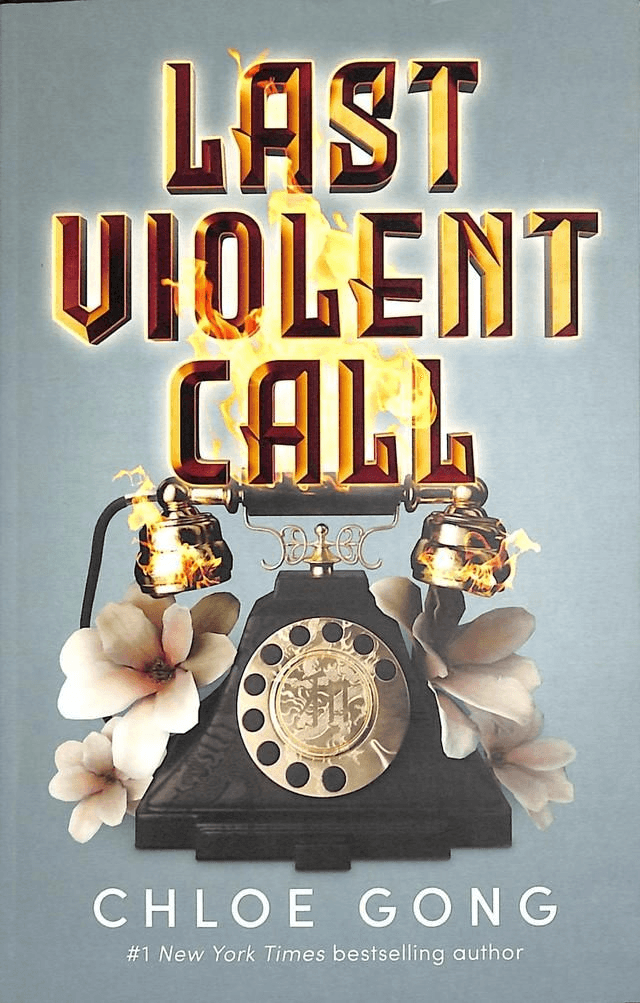 Last Violent Call by Chloe Gong — book cover