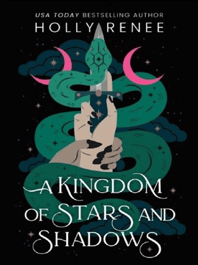 A Kingdom of Stars and Shadows by Holly Renee — book cover