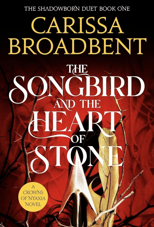 The Songbird And The Heart Of Stone – Crowns Of Nyaxia by Carissa Broadbent — book cover