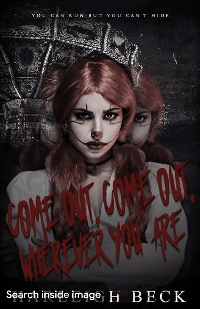 Come out, Come out, Wherever you are by Harleigh Beck — book cover