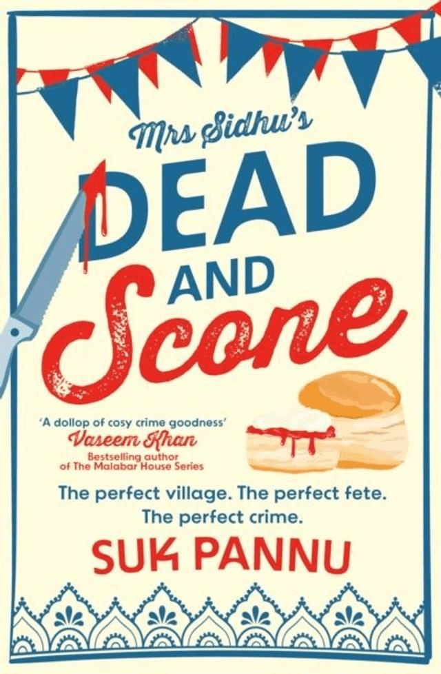 Mrs Sidhu’s Dead And Scone by Suk Pannu — book cover