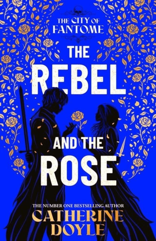 The Rebel And The Rose by Catherine Doyle — book cover