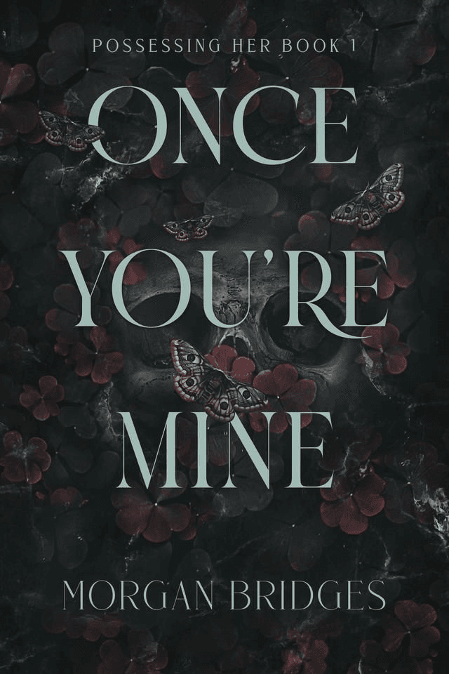Once You're Mine by Morgan Bridges — book cover