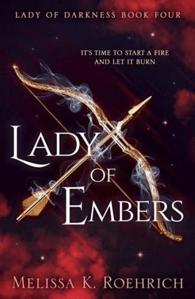 Lady Of Embers by Melissa K Roehrich — book cover