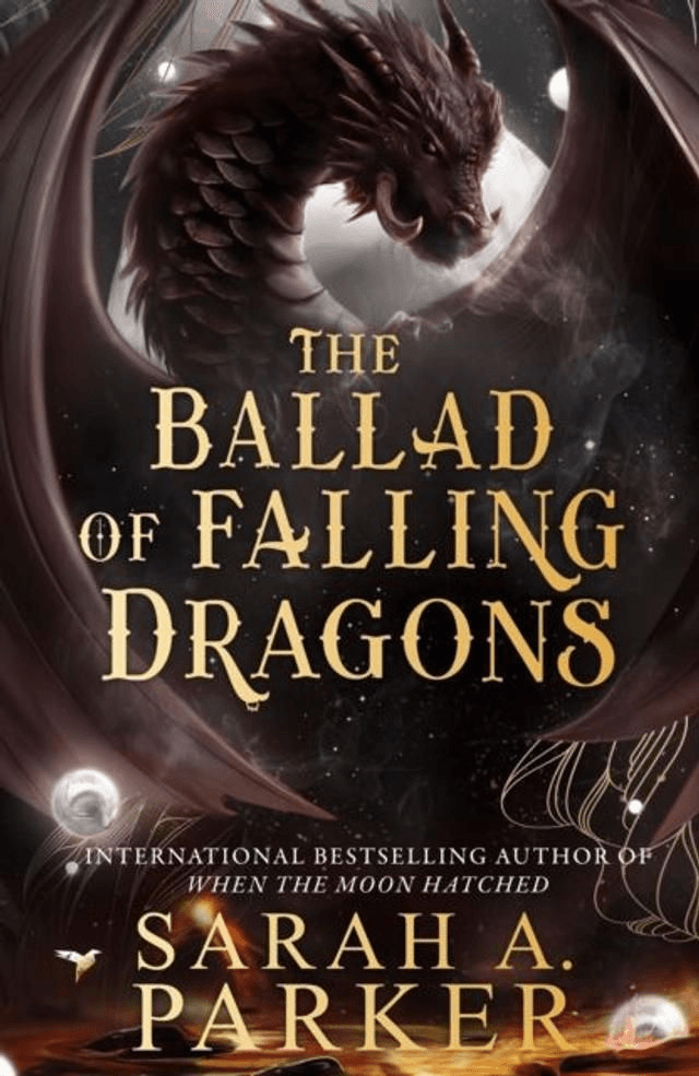 The Ballad Of Falling Dragons by Sarah A. Parker — book cover
