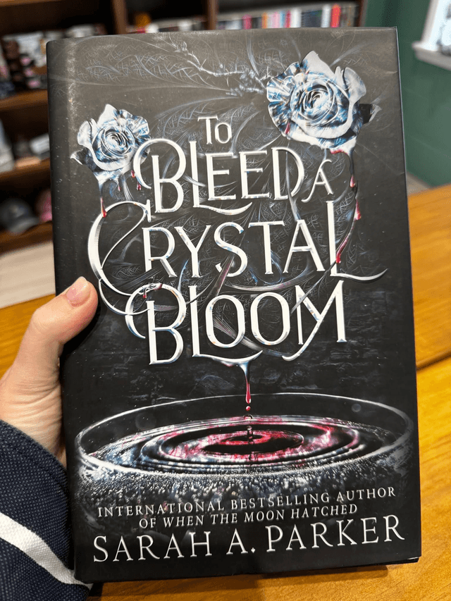 To Bleed A Crystal Bloom by Sarah A Parker — book cover