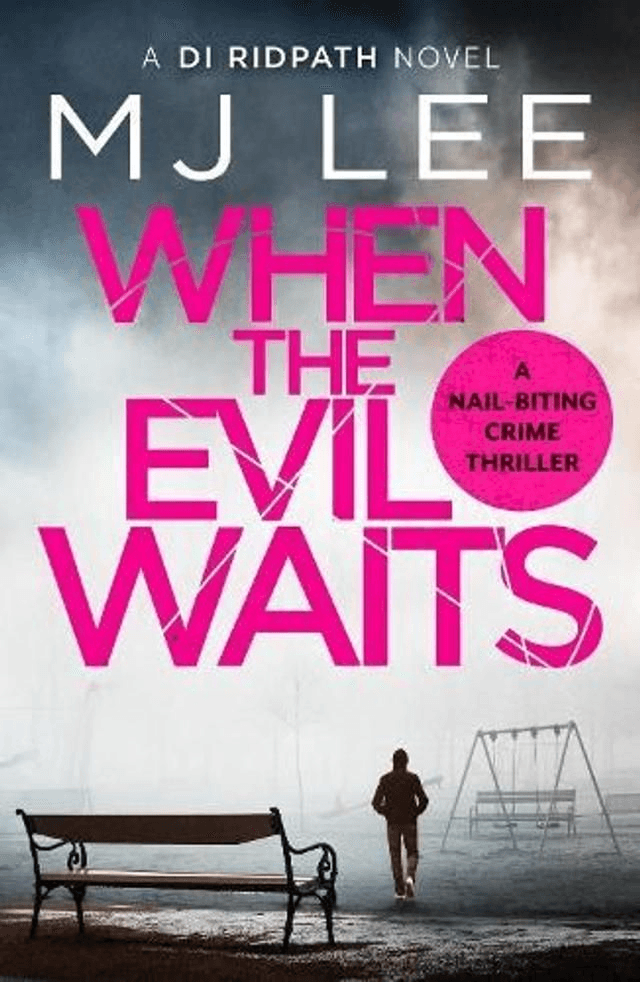 When The Evil Waits by M J Lee — book cover