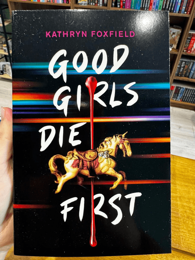 Good Girls Die First by Kathryn Foxfield — book cover