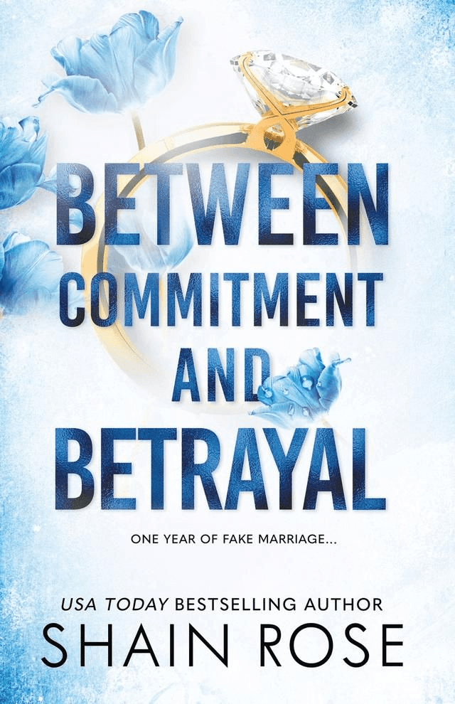 Between Commitment And Betrayal by Shain Rose — book cover