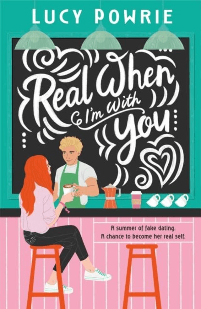 Real When I'm With You by Lucy Powrie — book cover