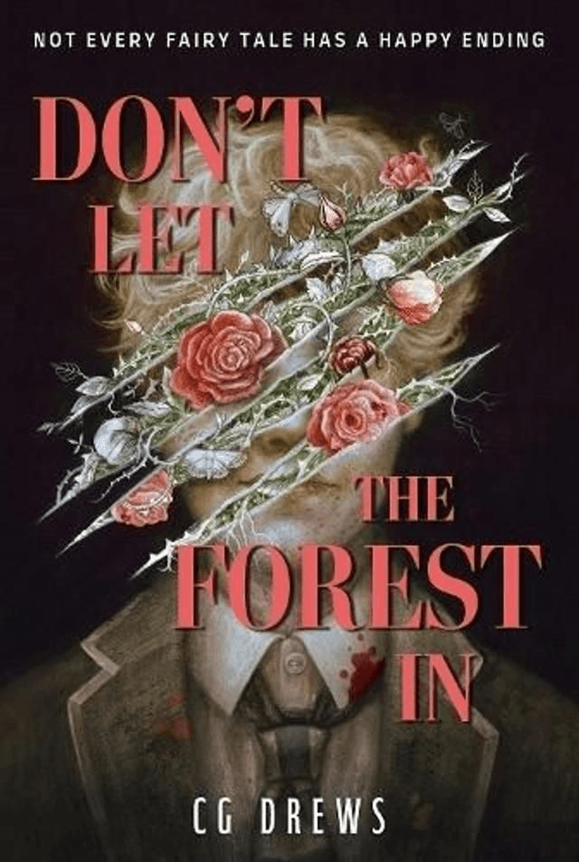 Don't Let The Forest by C G Drews — book cover