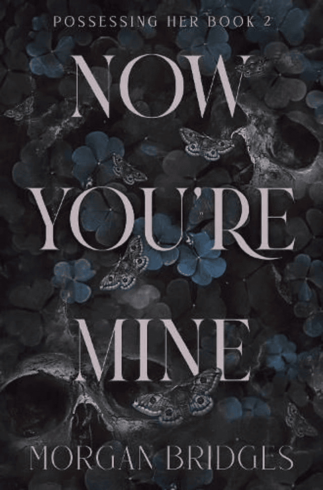 Now Youre Mine by Morgan Bridges — book cover