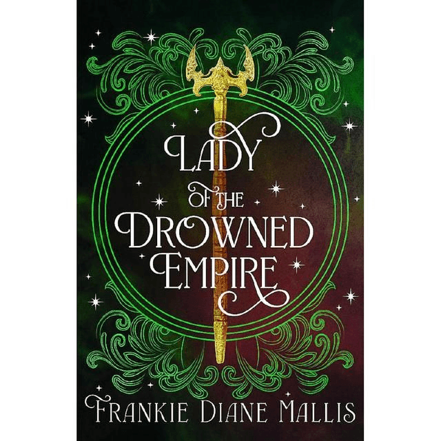 Lady Of The Drowned Empire by Frankie Diane Mallis — book cover